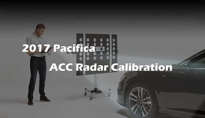 2017 Pacifica ACC Radar Calibration