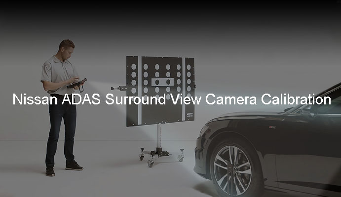 Nissan ADAS Surround View Camera Calibration