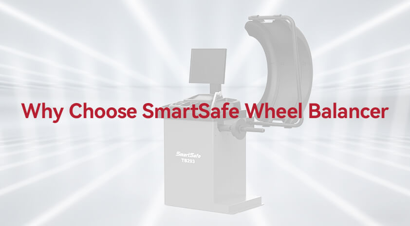 Why Choose SmartSafe Wheel Balancer
